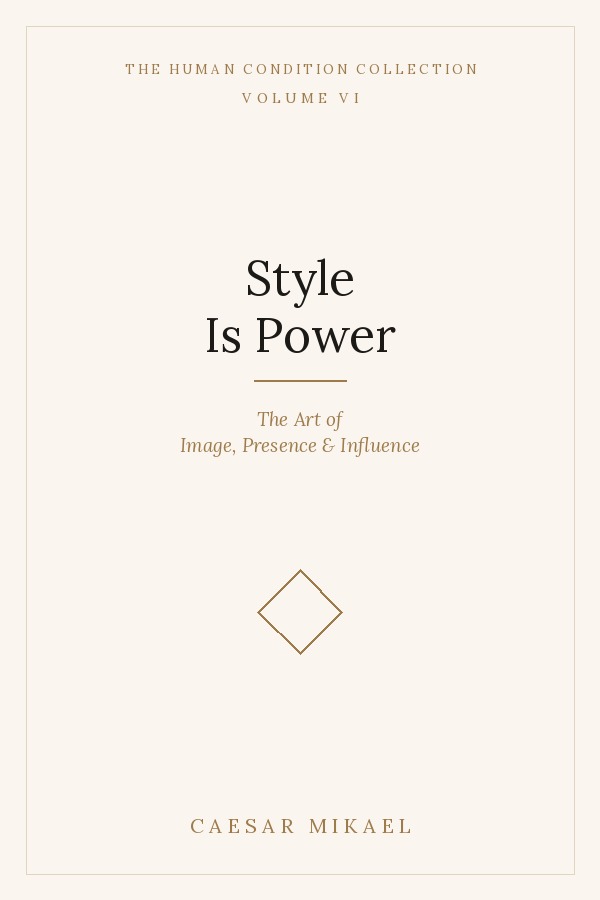 Style Is Power — Caesar Mikael